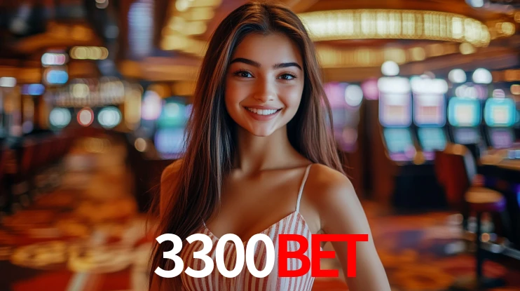 Explore as vantagens do 3300BET: serviço profissional e confiabilidade